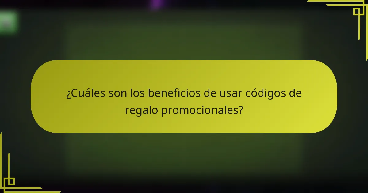¿Cuáles son los beneficios de usar códigos de regalo promocionales?