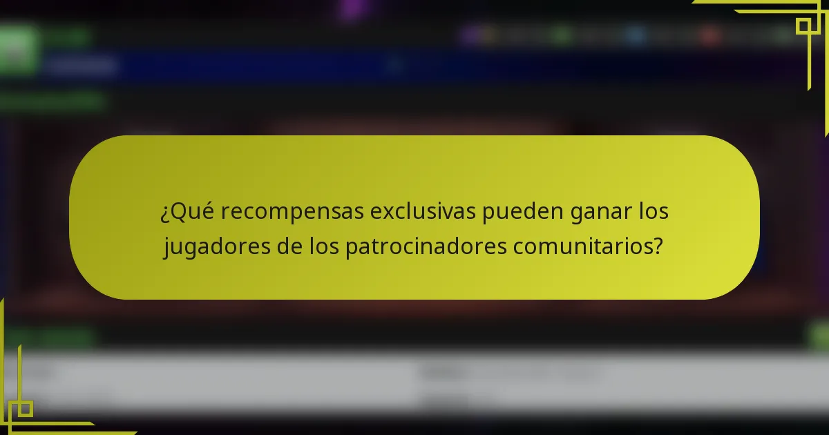 ¿Qué recompensas exclusivas pueden ganar los jugadores de los patrocinadores comunitarios?